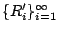 $\{R'_i\}_{i=1}^{\infty}$
